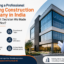Why Hiring a Professional Building Construction Company in India